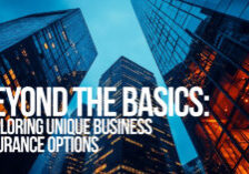 BUSINESS-Beyond the Basics_ Exploring Unique Business Insurance Options