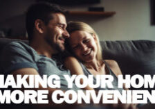 HOME- Making Your Home More Convenient