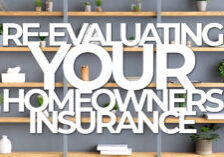 Home- Re-Evaluating Your Homeowners Insurance